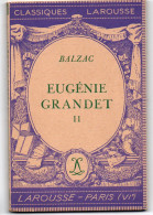 Les Classiques LAROUSSE - Editeur LAROUSSE - BALZAC - EUGENIE GRANDET  I - Non Classés