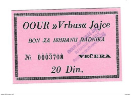 *bosnia- Herzegovina  Jojce Worker's Food Voucher, Dinner 20 Dinara   Unc With Stamp Ref 44 - Bosnië En Herzegovina