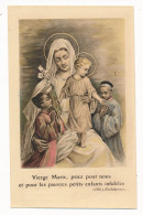 Image Pieuse Ancienne Sainte Vierge Marie Et Enfants Du Monde - Andachtsbilder