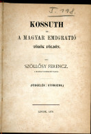 Szöllősy Ferencz: Kossuth és A Magyar Emigrátió Török Földön. (Függelék: Utirajzok.). Lipcse [Pest], 1870, 239p, Félvász - Alte Bücher