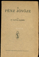 Dr. HANTOS Elemér : A Pénz Jövője 1920. 64p - Alte Bücher