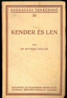 Dr. Bittera Miklós: Kender és Len. Gazdasági Tanácsadó 1925 1582 P. A Kendertermesztők "bibliája" :) - Old Books