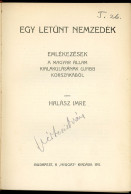 Halász Imre Egy Letűnt Nemzedék. Emlékezések A Magyar állam Kialakulásának újabb Korszakából. Bp. 1911. Nyugat. 528 P. - Old Books