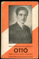 Erkmann Károly: Ottó Király. Ford. Dercsikay István. Ottó Király. Ford. Dercsikay István. Bev. Pallavicin György. Bp. 19 - Alte Bücher