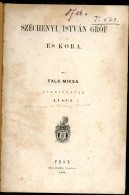 Falk Miksa Széchenyi István Gróf és Kora. Fordították A. I. és V. A. Pest, 1868.. 343. P. Jó állapotban, Helyenként Ceru - Libros Antiguos Y De Colección