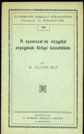 Dr. Földvári Béla : A Nyomozat és Vizsgálat Anyagának Hírlapi Közzététele. Bp. 1917. 20l. Dedikált Példány! - Old Books