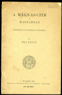 SZILY Kálmán: A Mágnás-czím A Magyarban. Történeti és Népnyelvi Tanulmány. 18 L. Bp. 1905, - Old Books