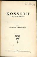 Kossuth. Élet és Jellemrajz. I-II. Kötet (egybekötve). Miskolc, 1928-1930. Magyar Jövő. 188 L. ; 206 L. - Alte Bücher