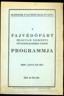 Második Fajvédő Kiáltvány / A Fajvédőpárt Programja Bp. 1927. 8p - Libros Antiguos Y De Colección