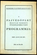 Második Fajvédő Kiáltvány / A Fajvédőpárt Programja Bp. 1927. 8p - Alte Bücher