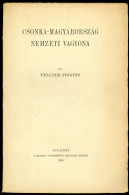 Fellner Frigyes: Csonka-Magyarország Nemzeti Jövedelme.Budapest, 1930. MTA [Franklin]. 107 - Old Books