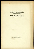 Serédi Jusztinián öt Beszéde. Bp, 1943 80p - Libros Antiguos Y De Colección