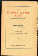 Faragó Miksa: A Kossuth-Bankók Kora. (A Szabadságharc Pénzügyei). Budapest, [1912]. Nyugat. 342p Jó állapotban - Old Books