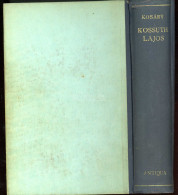 KOSÁRY Domokos: Kossuth Lajos A Reformkorban. Bp. 1946. 395p - Old Books