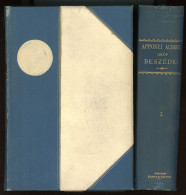 APPONYI Albert Gróf: Beszédei. 1-2. Kötet. 2. Kiad. Bp. 1897. 738 L. 1 Sztl. Lev.; 2 Sztl. Lev. 762 L. 1 Sztl. Lev. 1 T. - Libros Antiguos Y De Colección