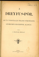 A Dreyfus-pör. Az új Tárgyalás Teljes Története Gyorsírói Jegyzetek Alapján. Kiadja A Magyar Hirlap. Bp 1899. 534p Folio - Alte Bücher