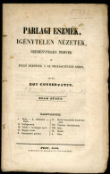 [DESSEWFFY EMIL]: Parlagi Eszmék, Igénytelen Nézetek, Szerénytelen Tervek A Függő Kérdések S Az Országgyűlése Körül. Írt - Livres Anciens