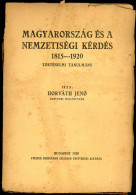 HORVÁTH Jenő: Magyarország és A Nemzetiségi Kérdés 1815-1920. Bp., 1920. Pfeiffer Ferdinánd. 93 Picit Sérült, Lazult Pap - Old Books