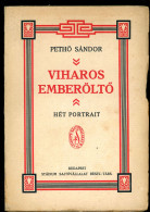 Pethő Sándor: Viharos Emberöltő (Hét Portrait) Bp. 1930. 243p - Old Books