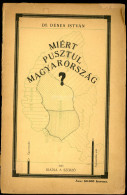 Dénes István, Dr.: Miért Pusztul Magyarország? Budapest, 1925. 124p. Dedikált Példány, Kötésre Váró Papír Kötésben. - Alte Bücher