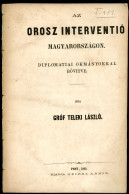 Teleki László, Gróf: Az Orosz Interventió Magyarországon. Pest, 1861. Geibel. 36p. A Röpirat 1849-ben Látott Napvilágot, - Livres Anciens