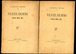 ZLINSZKY István : Nesze Semmi Fogd Meg Jól I-II. Békéscsaba 1892. 128p, 128p. 1849 Nyarán, 15 évesen Katonának állt. 18. - Oude Boeken