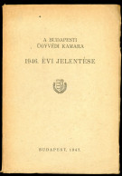 A Budapesti Ügyvédi Kamara Jelentése  1946. 79p - Alte Bücher