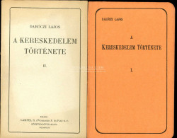 Daróczi Lajos: A Kereskedelem Története I-II. Különös Tekintettel Magyarországra. 1909. 77p, 78p - Old Books