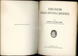 CZERNIN OTTOKÁR GRÓF: EMLÉKEIM TISZA ISTVÁN GRÓFRÓL. EGYETLEN KIADÁS! Bp. 1925. 62p.A Szerző Az Osztrák-Magyar Monarchia - Old Books