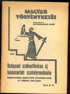 Budapest Székesfőváros Uj Lakásbérleti Szabályrendelete. / Magyar Törvénykezés Bp.1938. 160p - Oude Boeken