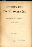 GAAL JENŐ Gróf Széchenyi István Nemzeti Politikája. I-II. Bp.,1902-03.hozzákötve : Guszmann Rudolf, Dr.: Gróf Széchenyi - Oude Boeken