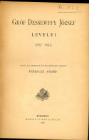 Gróf DESSEWFFY József Levelei Bp.1888. 323p, Félvászon Kötésben - Libros Antiguos Y De Colección