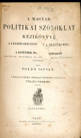 Toldy István: A Magyar Politikai Szónoklat Kézikönyve... 1–2. Pest, 1866. 446+372p Az Egyik Címlap Javítva, Korabeli Köt - Livres Anciens