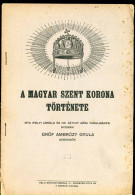 AMBRÓZY GYULA, GRÓF • A Magyar Szent Korona Története 1925.26p - Libros Antiguos Y De Colección