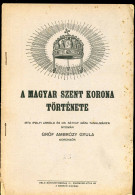 AMBRÓZY GYULA, GRÓF • A Magyar Szent Korona Története 1925.26p - Old Books