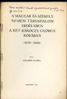 HALMOS Flóra: A Magyar és Székely Nemesi Társadalom Erdélyben A Két Rákóczy György Korában (1630-1660). Bp.1912. 113p De - Oude Boeken