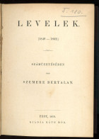 SZEMERE Bertalan: Levelek Száműzetésben (1849-1862) . Bp., 1870 Ráth Mór 310 L. - Livres Anciens