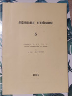 Archéologie Hesbignonne N°5 - Archeology