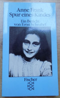 Anne Frank Spur Eines Kindes, Fischer Verlag, 1993, 158 Seiten Als Taschenbuchausgabe Gebunden, II - Duitse Auteurs