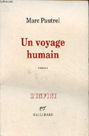 Un Voyage Humain - Roman - Collection " L'infini " - Dédicace De L'auteur . - Pautrel Marc - 2010 - Livres Dédicacés