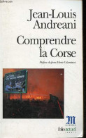 Comprendre La Corse - Collection Folio Actuel N°70. - Andreani Jean-Louis - 1999 - Corse