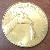 03 ALLIER DOMPIERRE SUR DESBRE LE PAL GIRAFE MDP 2017 MÉDAILLE MONNAIE DE PARIS JETON TOURISTIQUE MEDALS TOKENS COINS - 2017