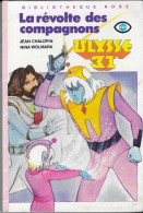 BIBLIOTHEQUE ROSE 1ERE EDITION 1982 - ULYSSE 31 TELEVISION FR3 - LA REVOLTE DES COMPAGNONS ILLUSTREE PAR NADINE FORSTER - Bibliotheque Rose