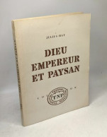 Dieu Empereur Et Paysan - French Authors