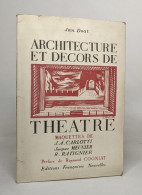 Architecture Et Decors De Theatre - Auteurs Français
