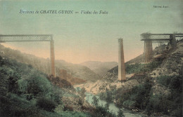FRANCE - Environs De Chatel Guyon - Vue Générale Du Viaduc Des Fades - Colorisé - Carte Postale Ancienne - Châtel-Guyon