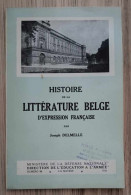 Livre - Histoire De La Littérature Belge D'expression Française Par Joseph Delmelle - Ministère De La Défense Nationale - Other & Unclassified