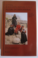 Ina Rösing - Religion, Ritual Und Alltag In Den Anden. Die Zehn Geschlechter Von Amarete, Bolivien / 2001; En Allemand - Soziologie