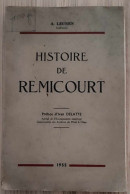 Livre -Histoire De Remicourt - Préface D'Ivan Delatte - A. Leunen - Instituteur - 1955 - Histoire