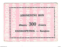 *bosnia- Herzegovina  Sarajevo Energopetrol Bon 300 Dunara  Ref 122 - Bosnia And Herzegovina